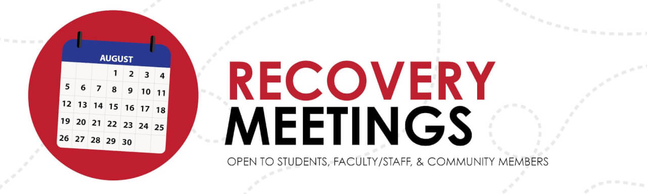 Text reads: Recovery meetings. Meetings are open to student, faculty, staff, and community members who have a desire to stop using alcohol or other drugs. Image is: four red circles with the word "step" in them with arrows directing step to step